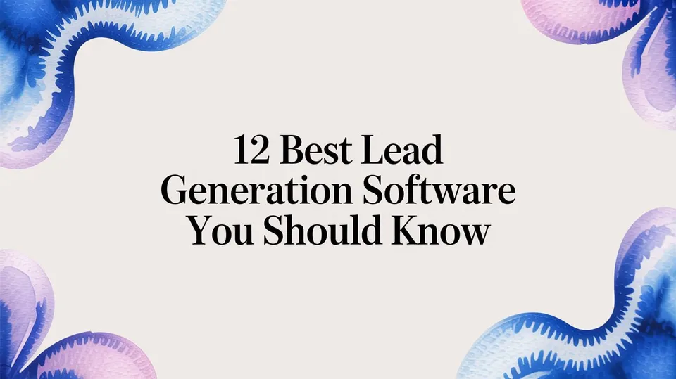 12 Best lead generation software You Should Know