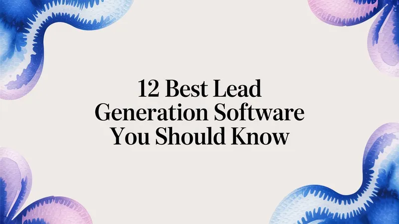 12 Best lead generation software You Should Know