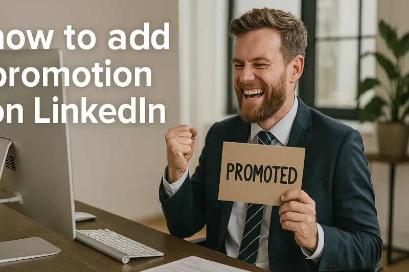 Guide to adding promotions on LinkedIn